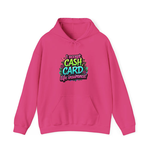 Pay Me Now Hooded Sweatshirt
